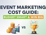 Event Marketing Cost Guide: Budget Smart & Win Big event marketing budget