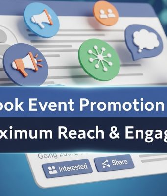 Facebook Event Promotion Guide for Maximum Reach & Engagement Facebook event marketing