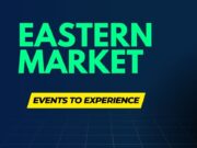 Eastern Market Events to Experience All Year Round Eastern Market Events