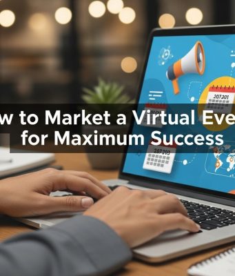 How to Market a Virtual Event for Maximum Success Virtual Event Marketing