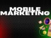 Mastering Mobile Marketing for Events Mobile Marketing