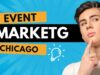 The Ultimate Guide to Event Marketing in Chicago Event Marketing