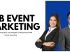 B2B Event Marketing Tactics to Enhance Your Success B2B Event Marketing