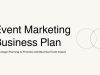 How to Create an Event Marketing Business Plan That Works How to Create an Event Marketing Business Plan That Works