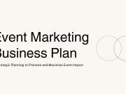 How to Create an Event Marketing Business Plan That Works How to Create an Event Marketing Business Plan That Works