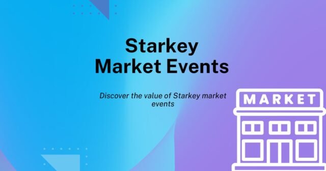 Starkey Market Events