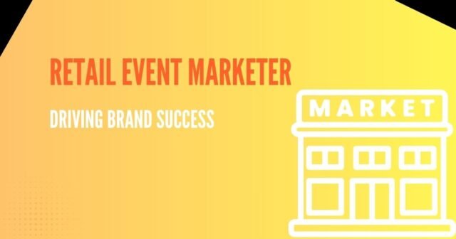 Retail Event Marketer