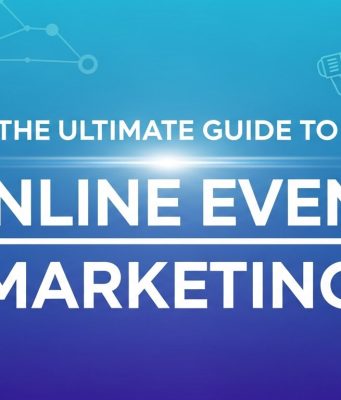 The Ultimate Guide to Online Event Marketing Online Event Marketing