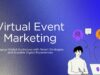 Virtual Event Marketing: Strategies, Benefits, and Success Stories Virtual Event Marketing: Strategies, Benefits, and Success Stories