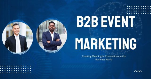 B2B Event Marketing: Your Complete Strategy Guide