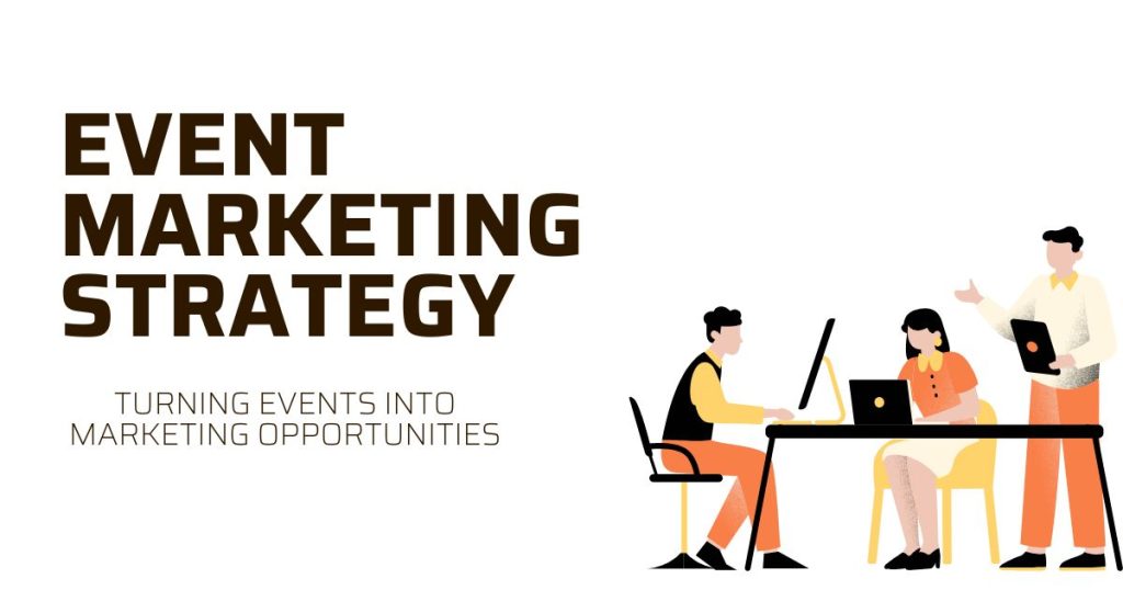 Event Marketing Strategy Guide: Planning for Success