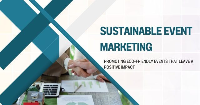Sustainable Event Marketing Sustainable Event Marketing