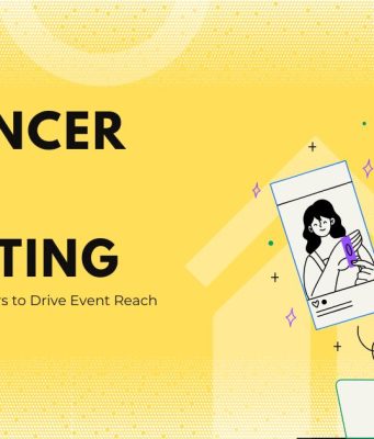 Influencer Event Marketing: A Guide to Bigger Impact Influencer Event Marketing