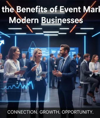 Unlocking the Benefits of Event Marketing for Modern Businesses Benefits of event marketing concept