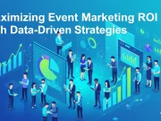 Maximizing Event Marketing ROI with Data-Driven Strategies Event Marketing ROI data analysis