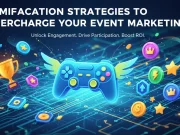 Gamification Strategies to Supercharge Your Event Marketing