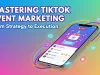 Mastering TikTok Event Marketing: From Strategy to Execution Mastering TikTok Event Marketing