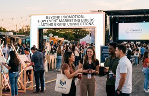 Beyond Promotion: How Event Marketing Builds Lasting Brand Connections Beyond Promotion How Event Marketing Builds Lasting Brand Connections