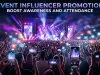 Event Influencer Promotion: Boost Awareness and Attendance Event Influencer Promotion Boost Awareness and Attendance