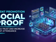 Event Promotion Social Proof: Build Trust and Increase Event Attendance Event Promotion Social Proof Build Trust and Increase Event Attendance