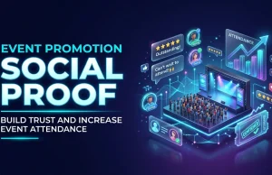 Event Promotion Social Proof: Build Trust and Increase Event Attendance Event Promotion Social Proof Build Trust and Increase Event Attendance